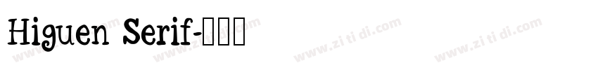 Higuen Serif字体转换